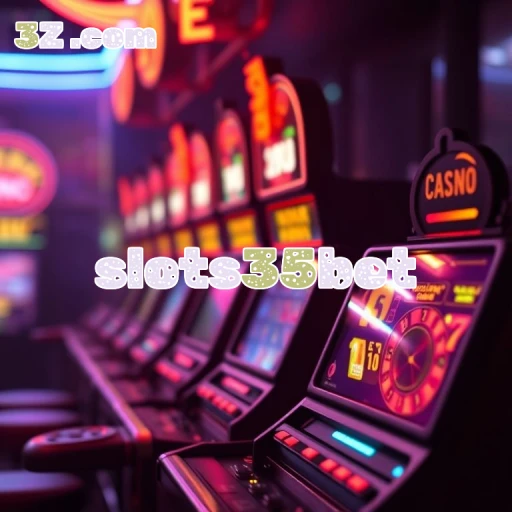 slots35bet Entrar na Conta